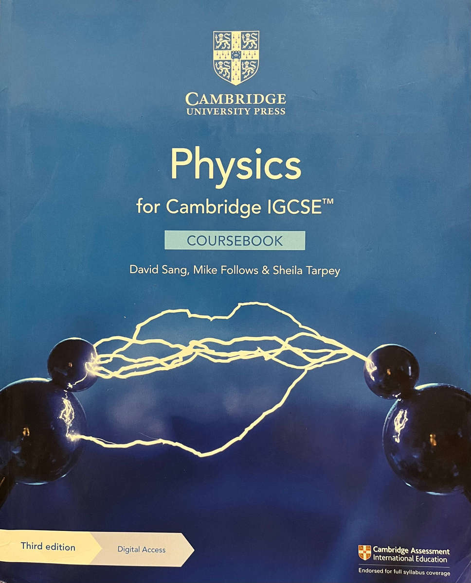 Physics for Cambridge IGCSE Course Book (3rd Ed.) by D. Sang, M. Follows & S. Tarpey
