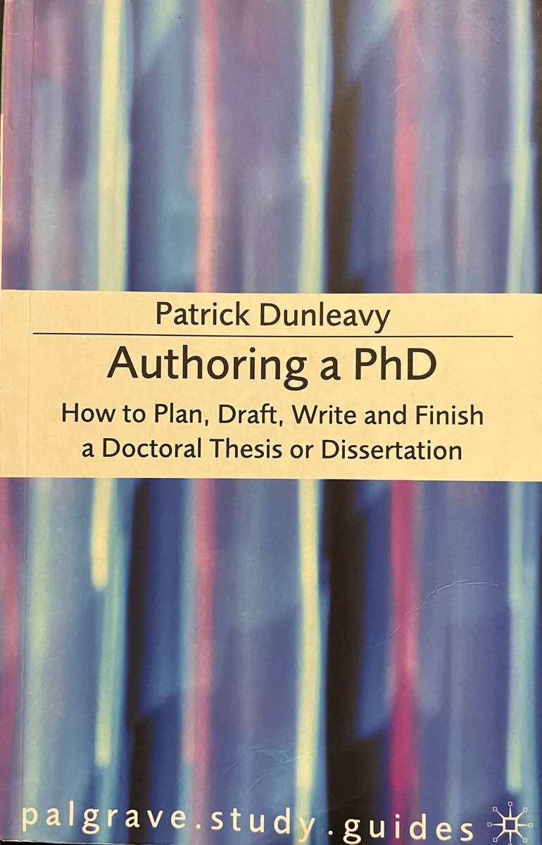Authoring a PhD by Patrick Dunleavy