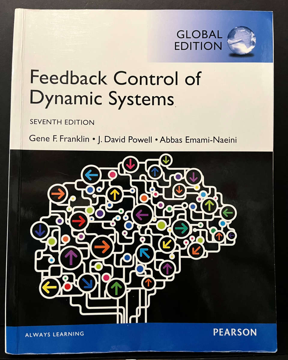 Feedback Control of Dynamic Systems (7th/Global Ed.) by Emami-Naeini et al.
