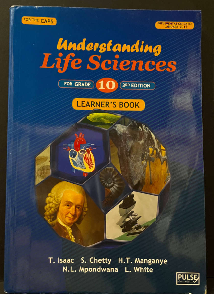 CAPS Understanding Life Sciences Grade 10 Learner's Book (3rd Ed.) by Chetty et al.