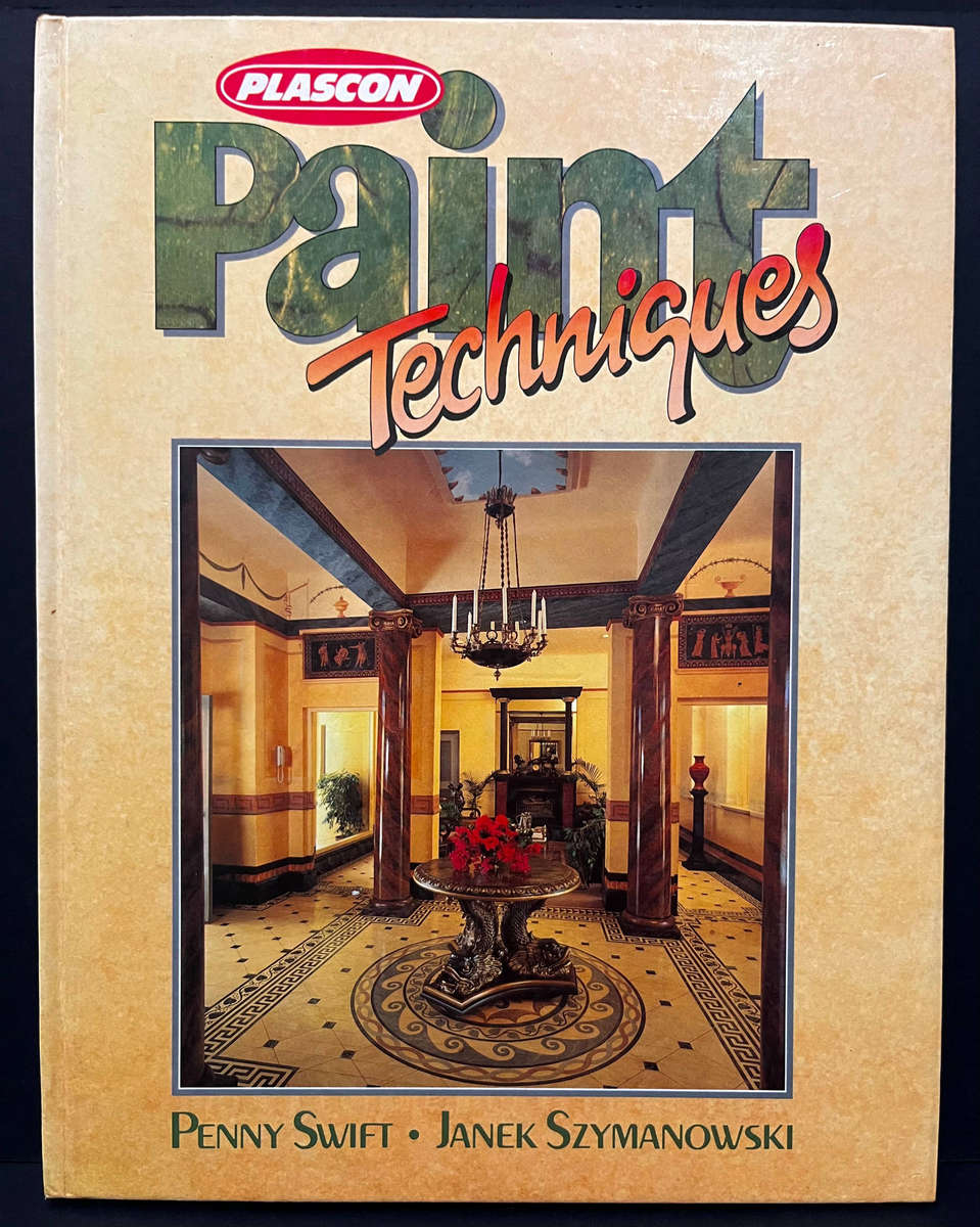 Plascon: Paint Techniques by P. Swift & J. Szymanowski (FIRST EDITION)
