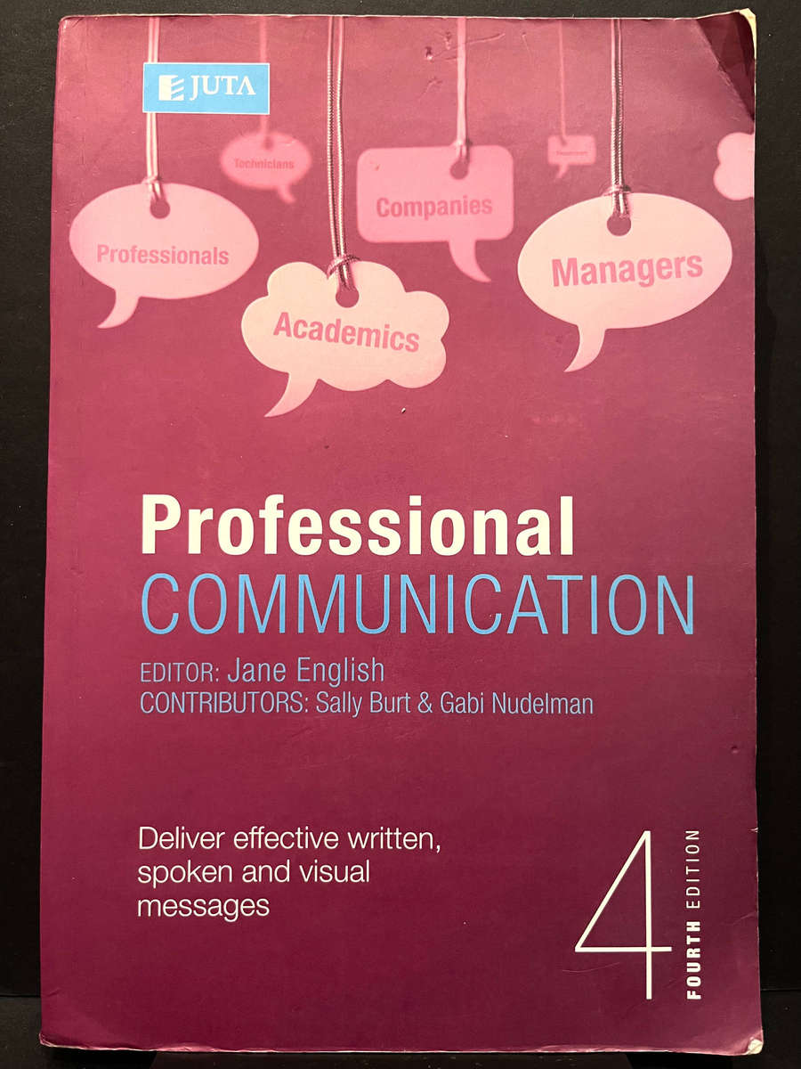Professional Communication (4th Ed.) by J. English, S. Burt & G. Nudelman