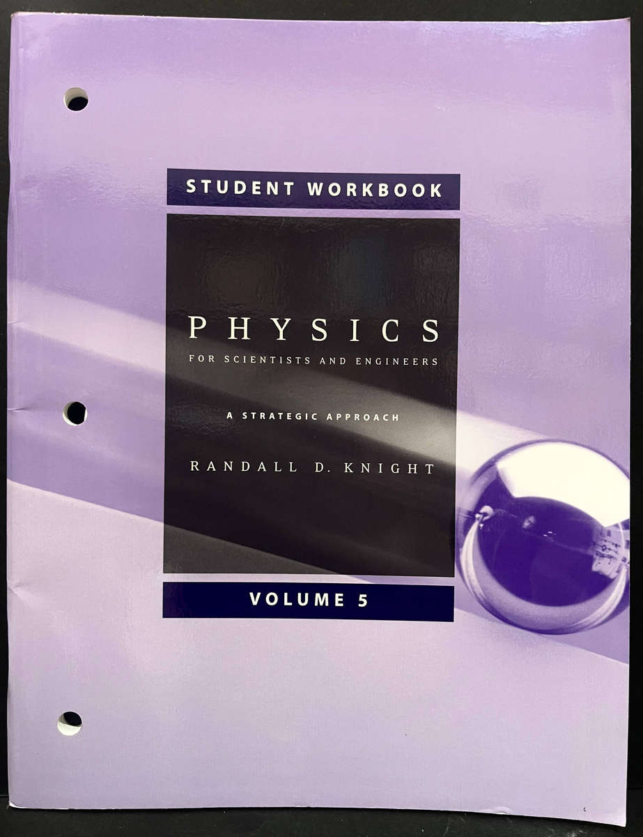 Physics for Scientists and Engineers: A Strategic Approach Student Workbook (Vol 5) by R. D. Knight