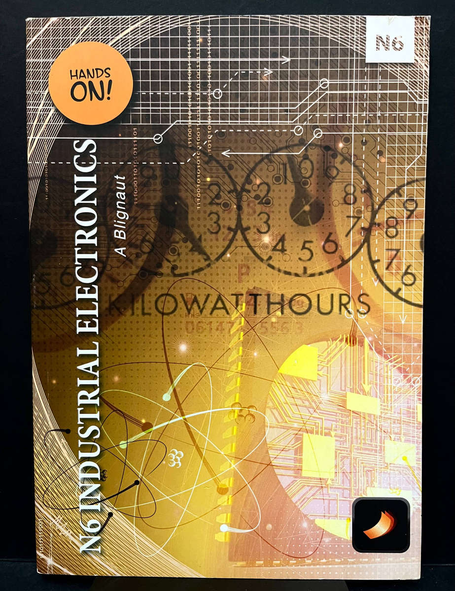 Hands On! N6 Industrial Electronics by A. Blignaut