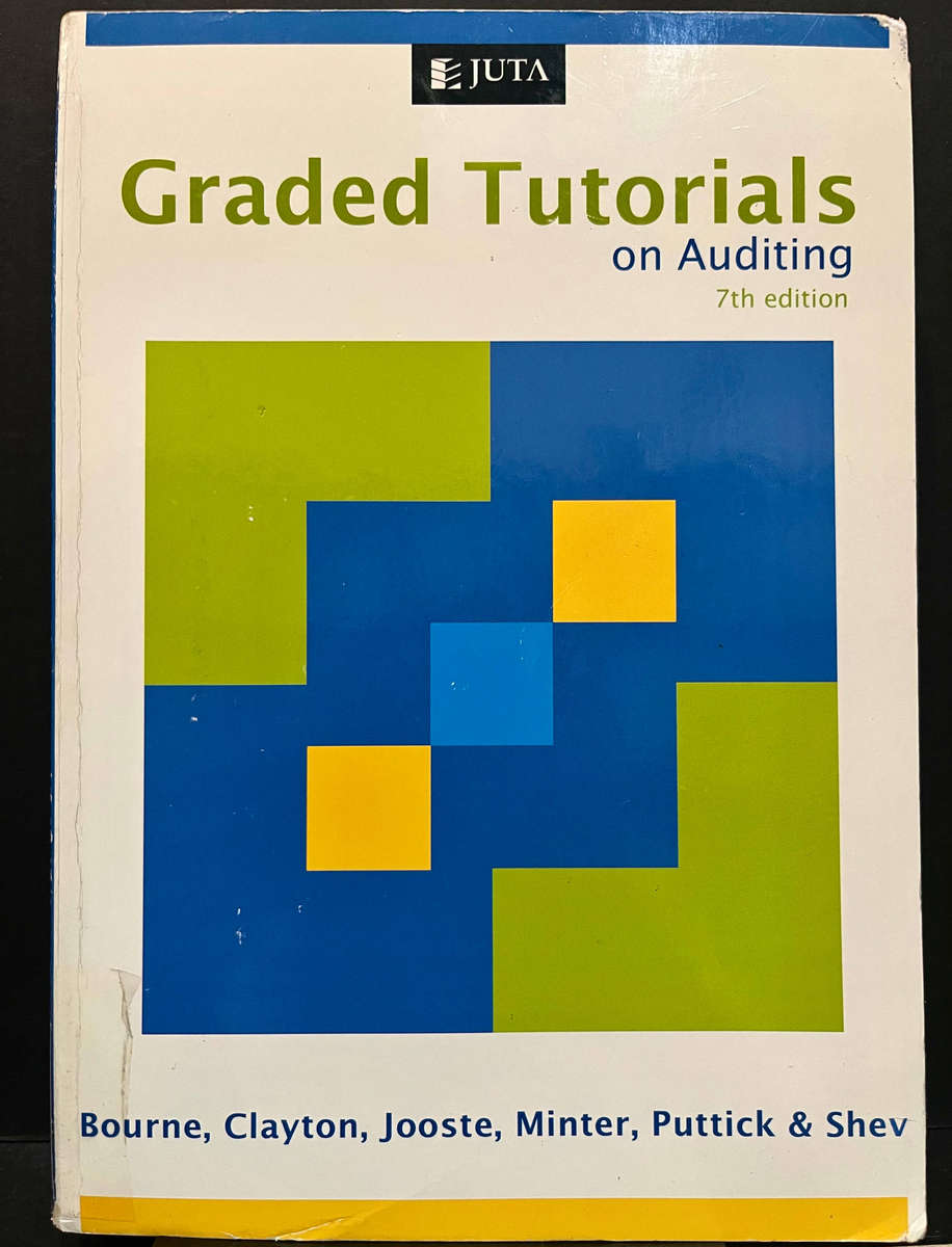 Graded Tutorials on Auditing (7th Ed.) Bourne & Clayton et al.
