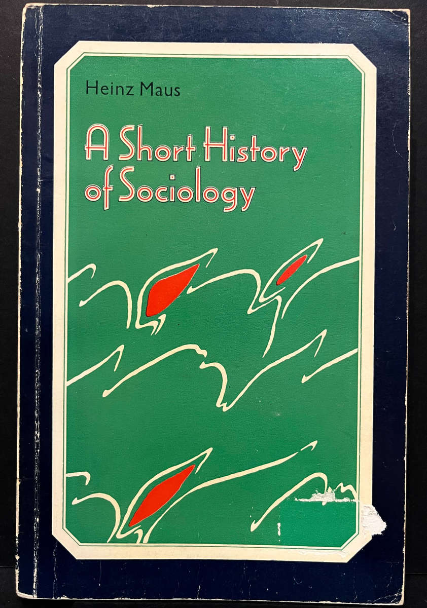 A Short History of Sociology by Heinz Maus