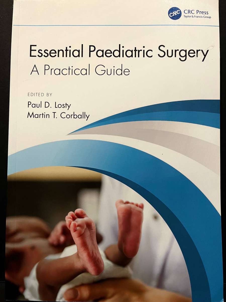 Essential Paediatric Surgery: A Practical Guide by Paul D. Losty (Ed.) and Martin D. Corbally (Ed.)