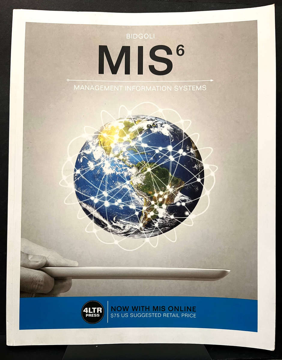 MIS6 Management Information Systems by Houssein Bidgoli