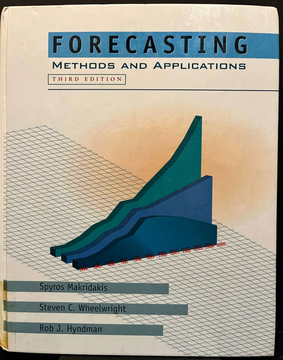 Forecasting: Methods and Applications (3rd Ed.) by S. Makridakis, S. Wheelwright & R. Hyndman