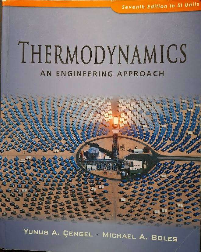 Thermodynamics: An Engineering Approach (7th ed.) by Yunus A. Çengel and Michael A. Boles