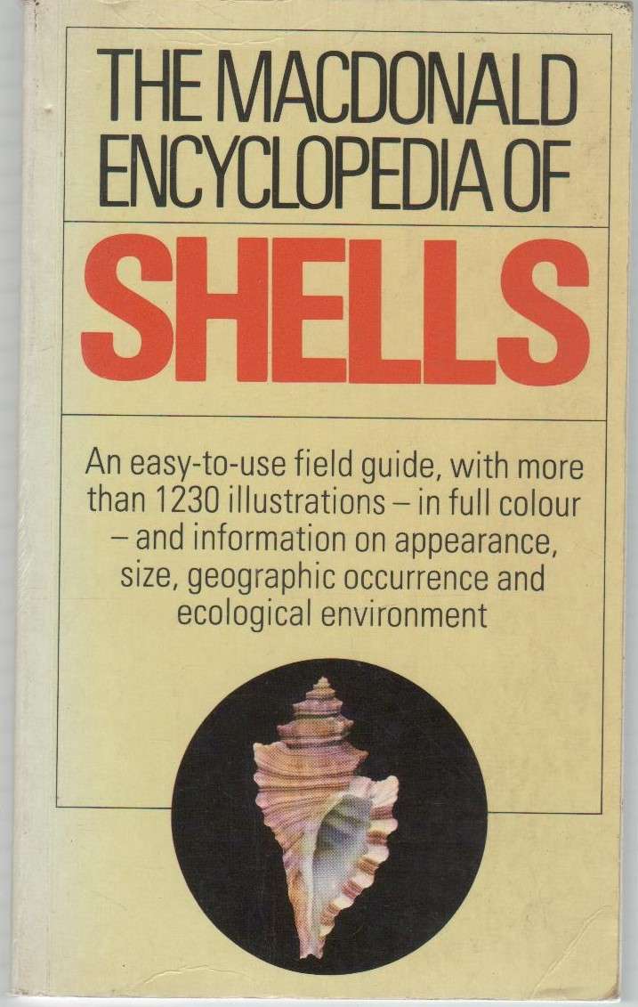 THE MACDONALD ENCYCLOPEDIA OF SHELLS