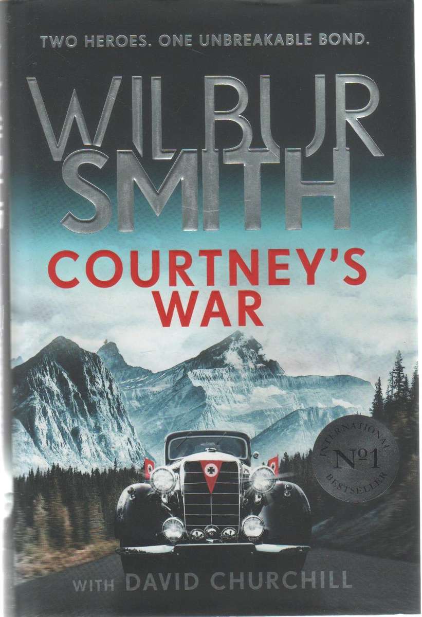 COURTNEY'S WAR - WILBUR SMITH (1 ST PUBLISHED 2018)