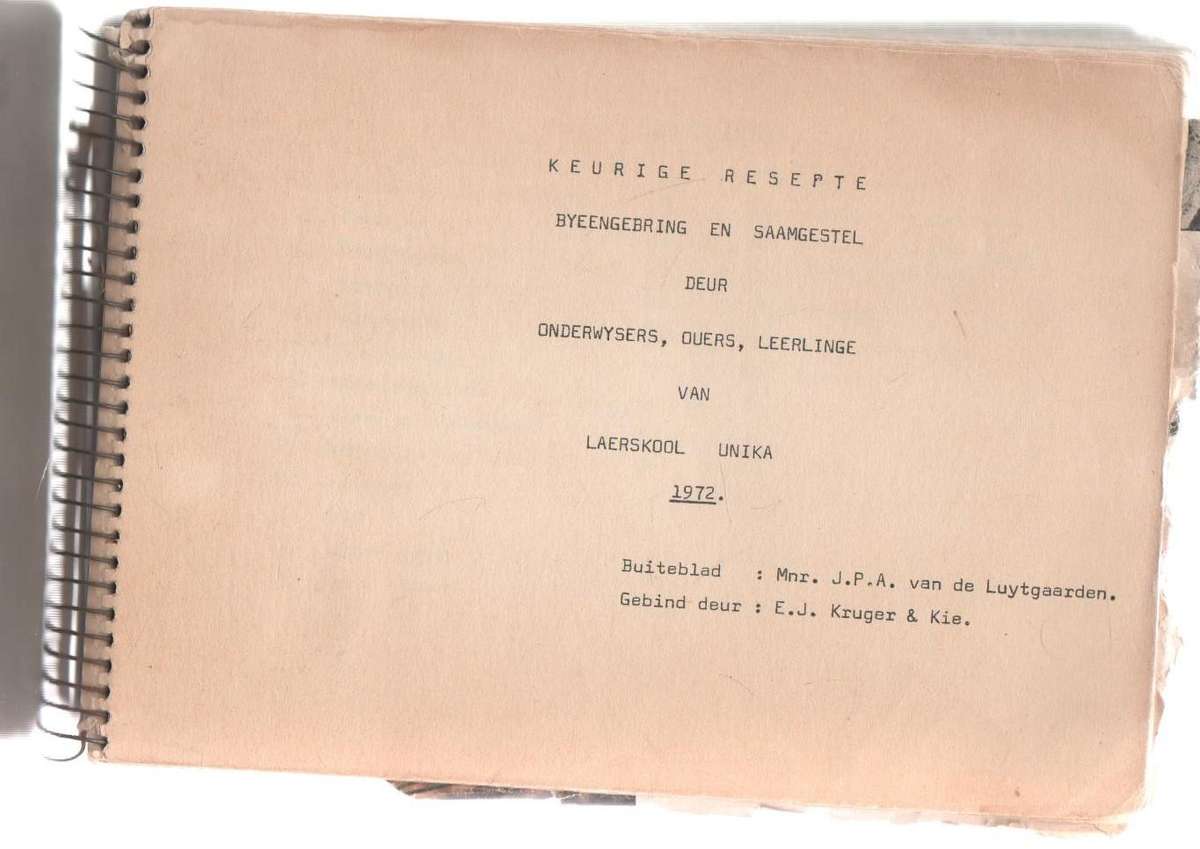 POTPOURRI, KEURIGE RESEPTE - OUERS VAN LAERSKOOL UNIKA (1972)