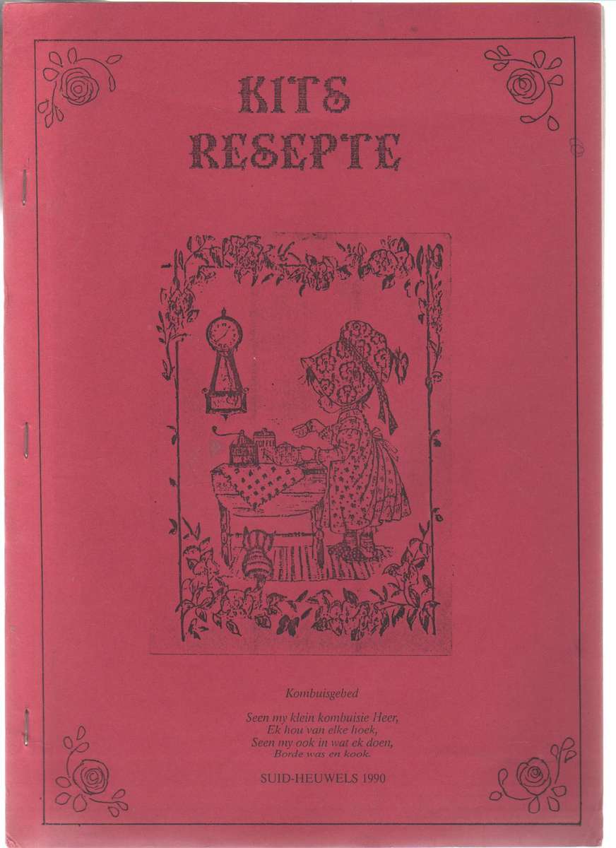 KITS RESEPTE - SUID-HEUWELS  LAERSKOOL JOHANNESBURG SUID (1990)