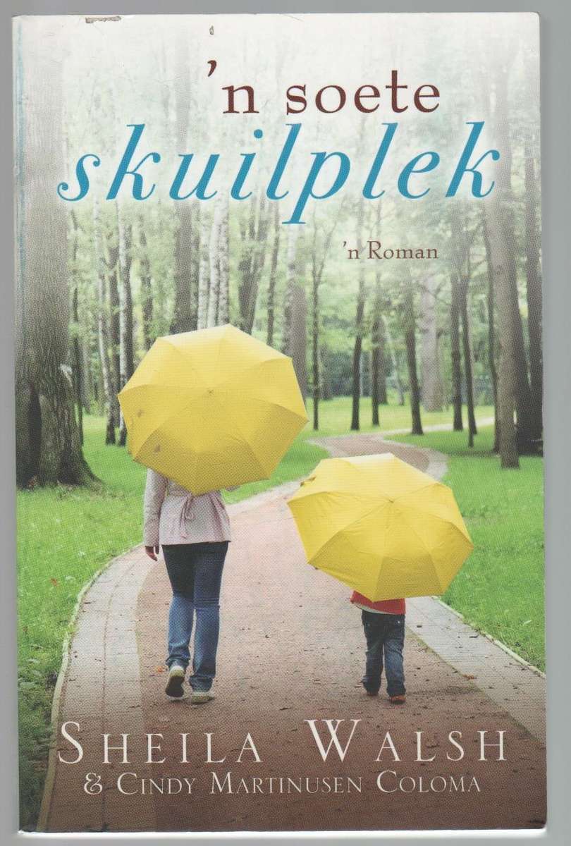 'N SOETE SKUILPLEK - SHEILA WALSH (2011)
