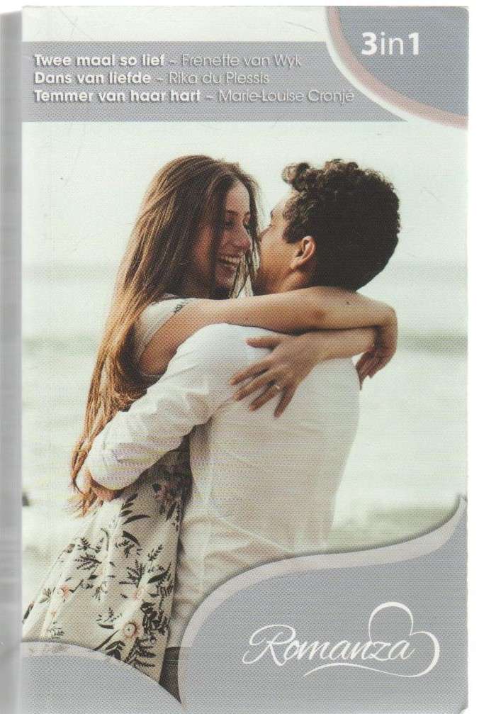 3 IN 1 ROMANZA : FRENETTE VAN WYK, RIKA DU PLESSIS EN MARIE-LOUISE CRONJE (1 STE UITGAWE 2020)