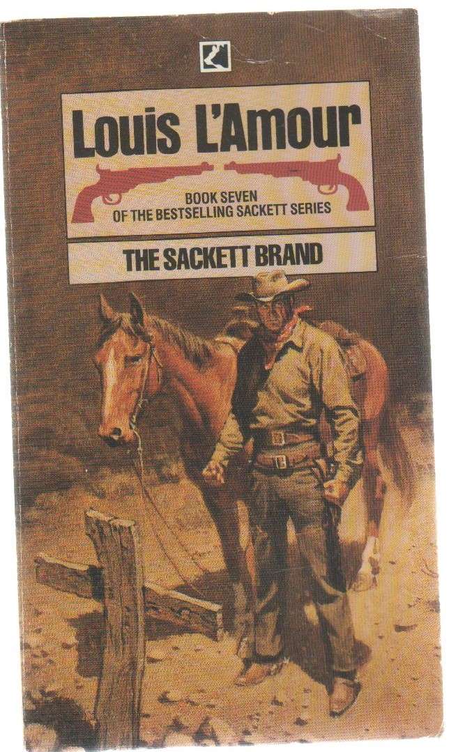 THE SACKETT BRAND - LOUIS LAMOUR ( WESTERN - 1985, BOOK SEVEN OF THE SACKETT SERIES)