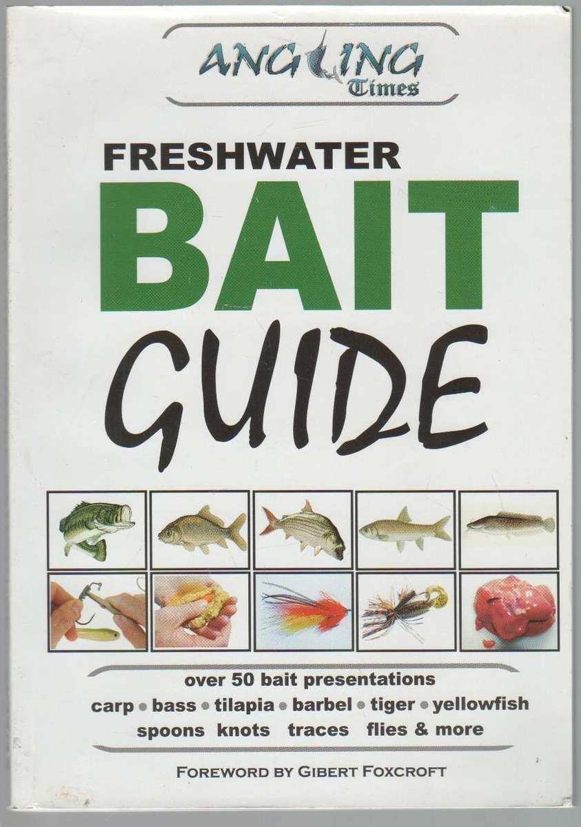 FRESH WATER BAIT GUIDE - GIBERT FOXCROFT (BY THE ANGLING TIMES)