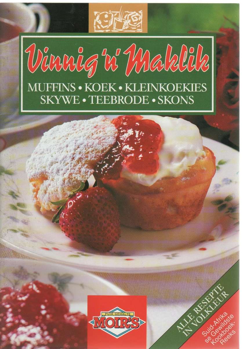 VINNIG 'N MAKLIK MUFFINS KOEK KLEINKOEKIES SKYWE TEEBRODE SKONS - MOIR'S (1995)