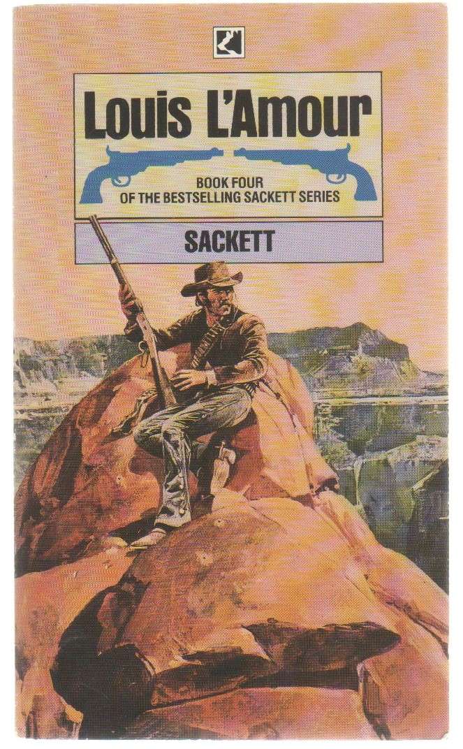 SACKETT - LOUIS LAMOUR (WESTERN - 1985 , BOOK FOUR OF THE SACKETT SERIES) WESTERN