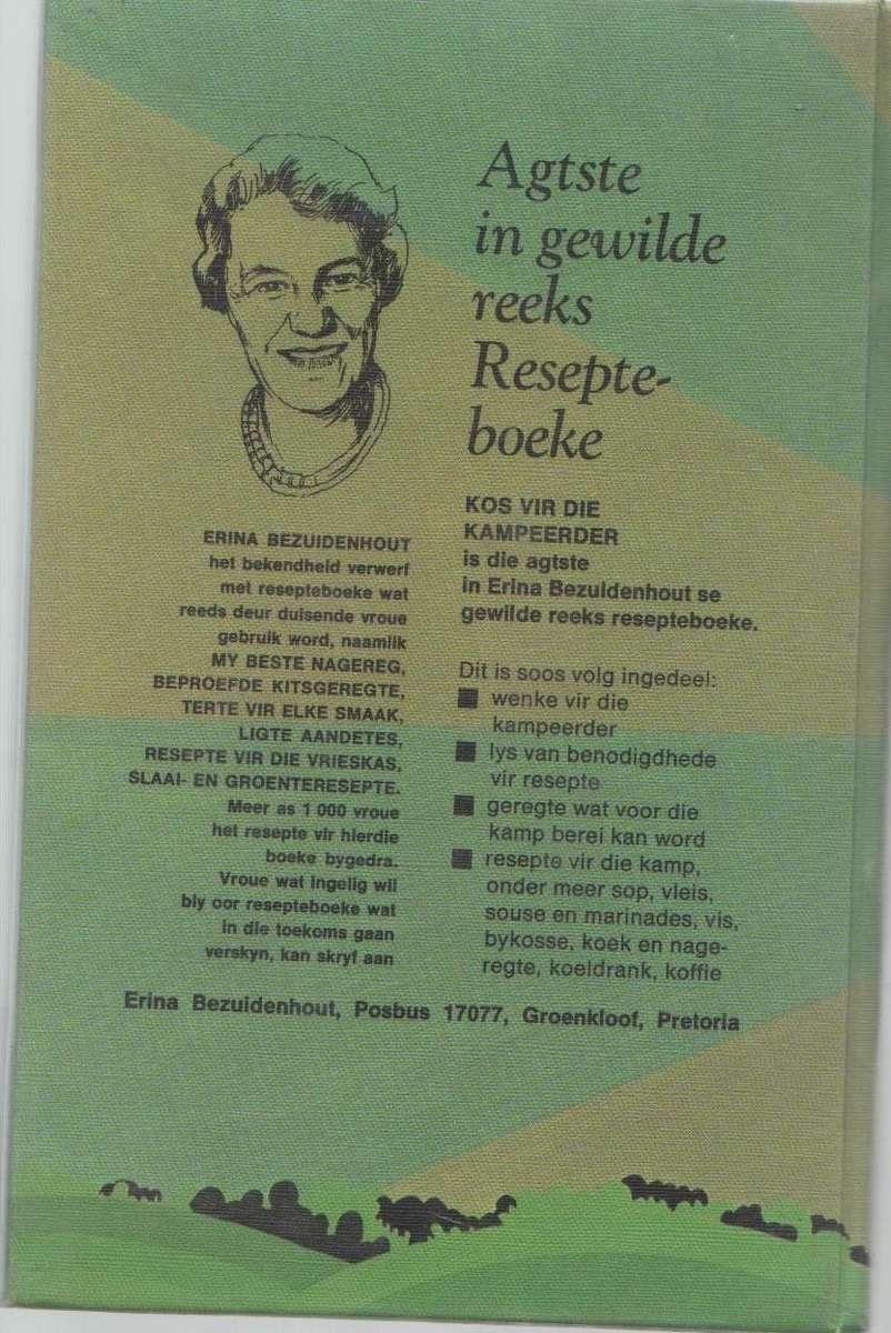 KOS VIR DIE KAMPEERDER - ERINA BEZUIDENHOUT (1 STE UITGAWE 1973)