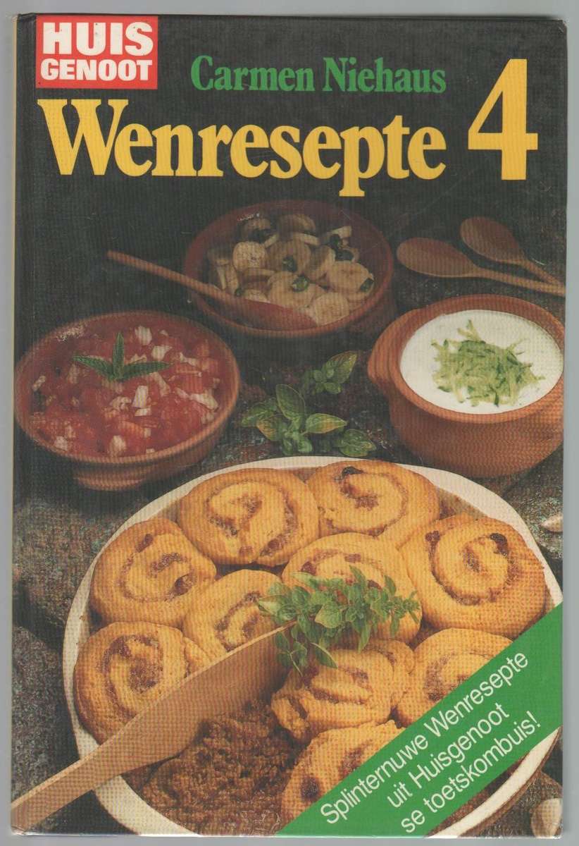 HUISGENOOT WENRESEPTE 4 - CARMEN NIEHAUS (1 STE UITGAWE 1991)