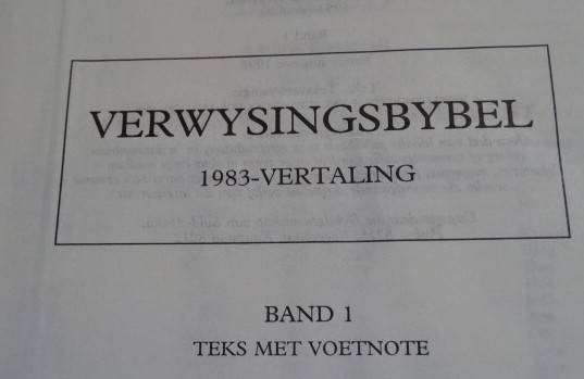 VERWYSINGSBYBEL 1983 VERTALING (DEEL 1 EN DEEL 2)