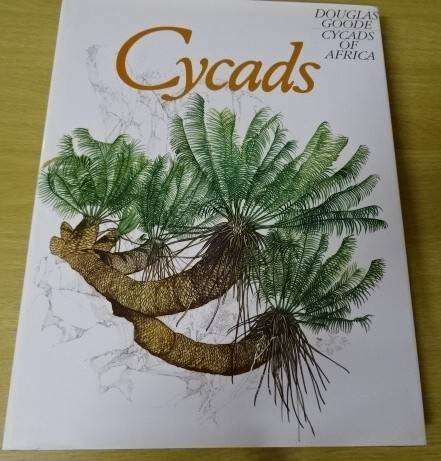 CYCADS CYCADS OF AFRICA - DOUGLAS GOODE (2 ND IMPRESSION 1993)