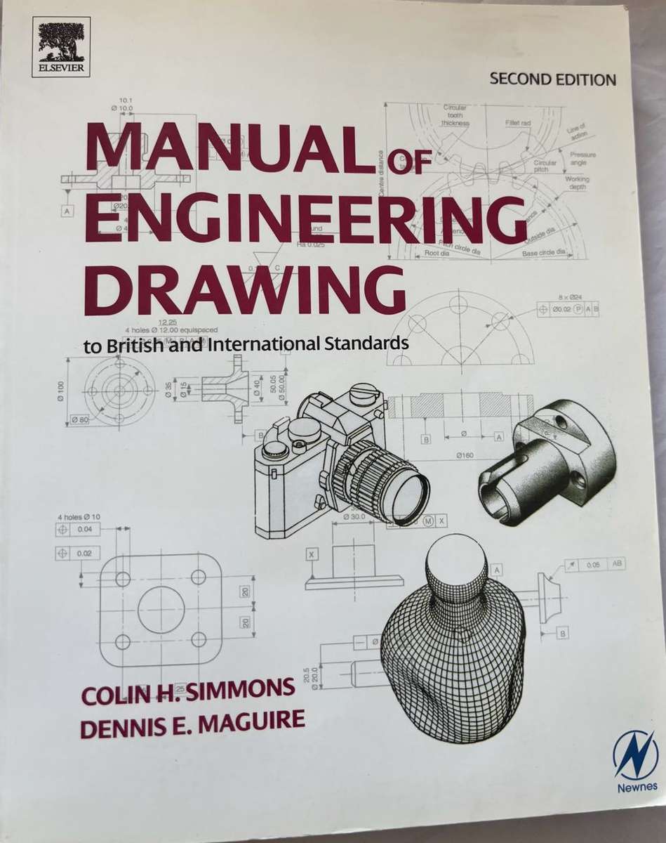Manual of Engineering Drawing  2nd Edition Colin H Simmons, Dennis E Maguure