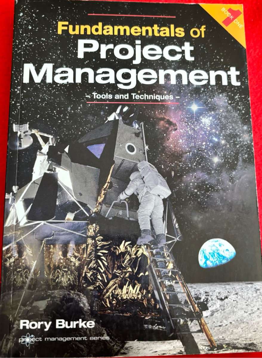 Fundamentals of Project Management Tools and Techniques Rory Burke