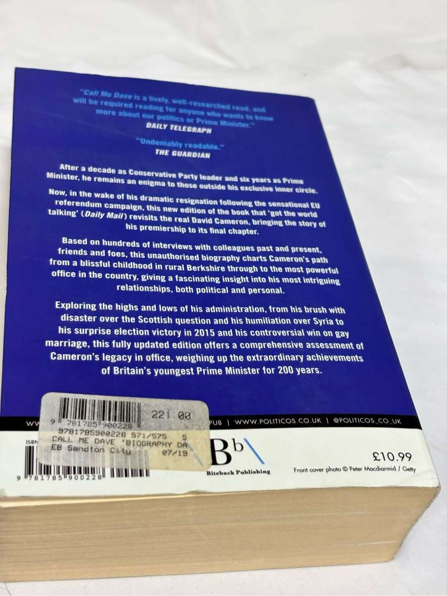 Call Me Dave Unauthorised Biography of David Cameron Michael Ashcroft & Isabel Oakeshott