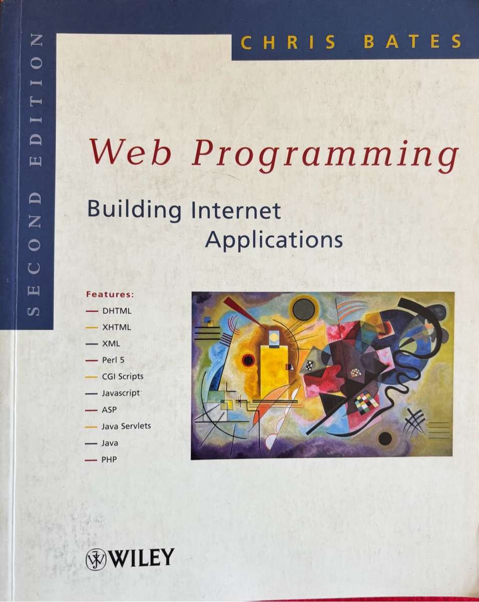 Web Programming Build Internet Applications by Chris Bates 2nd Edition
