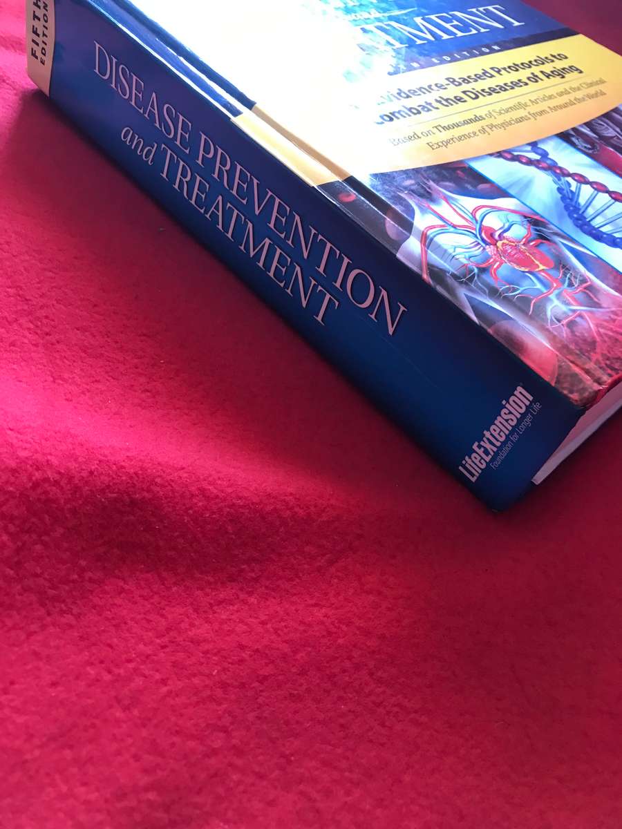 Life Extension Disease Prevention and Treatment: 130 Evidence-based Protocols to Combat the Dise
