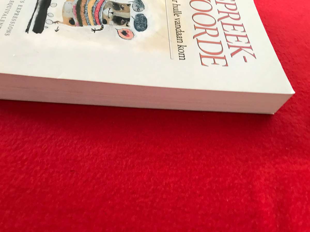 Spreekwoorde En Waar Hulle Vandaan Kom: 8000 Afrikaans Expressions With English Equivalents