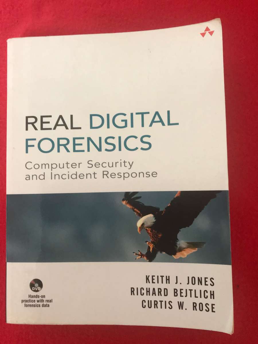 Real Digital Forensics: Computer Security and Incident INCLUDE CD Response Keith J Jones