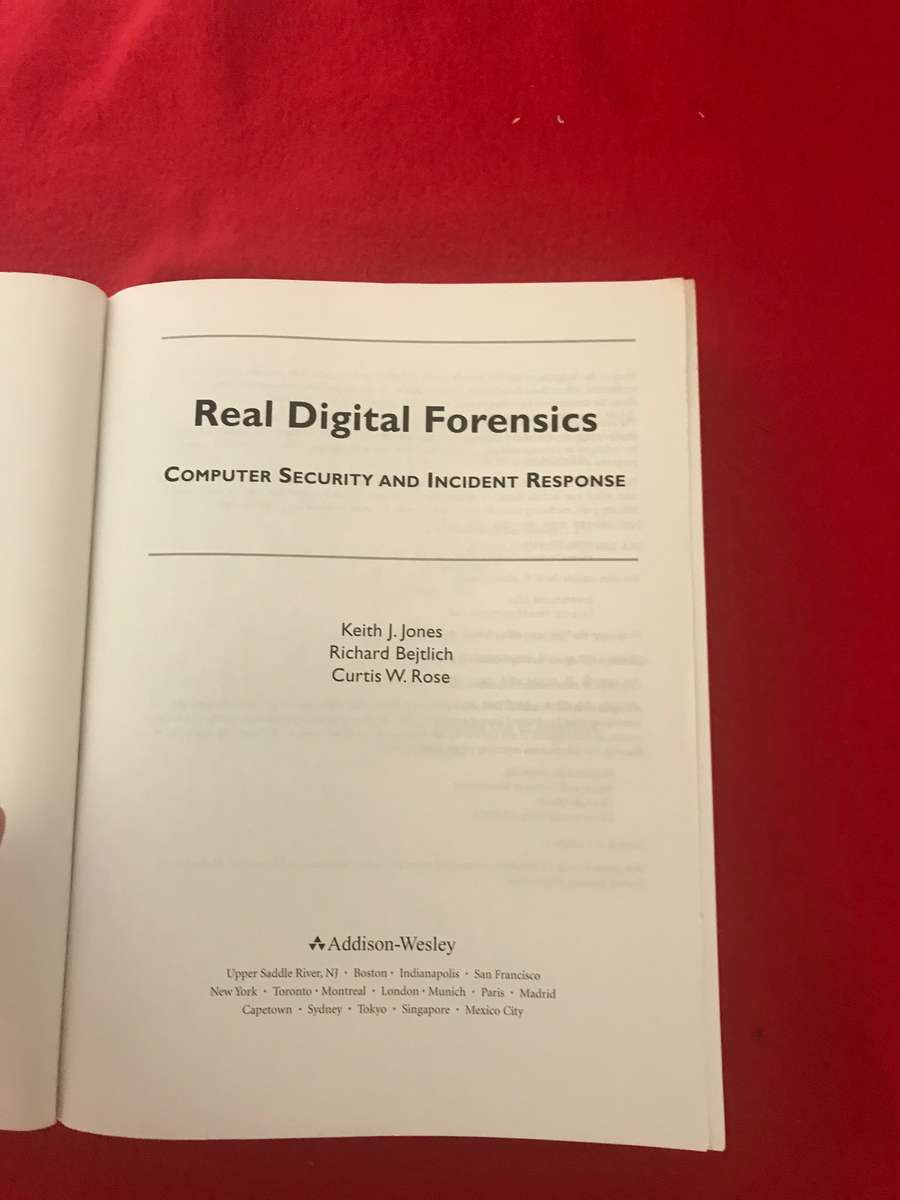 Real Digital Forensics: Computer Security and Incident INCLUDE CD Response Keith J Jones