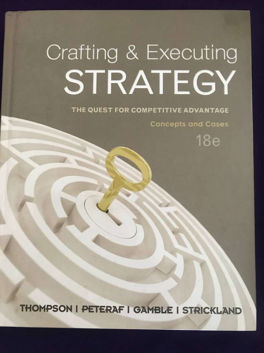 Crafting and Executing Strategy 18th edition hardcover Thompson
