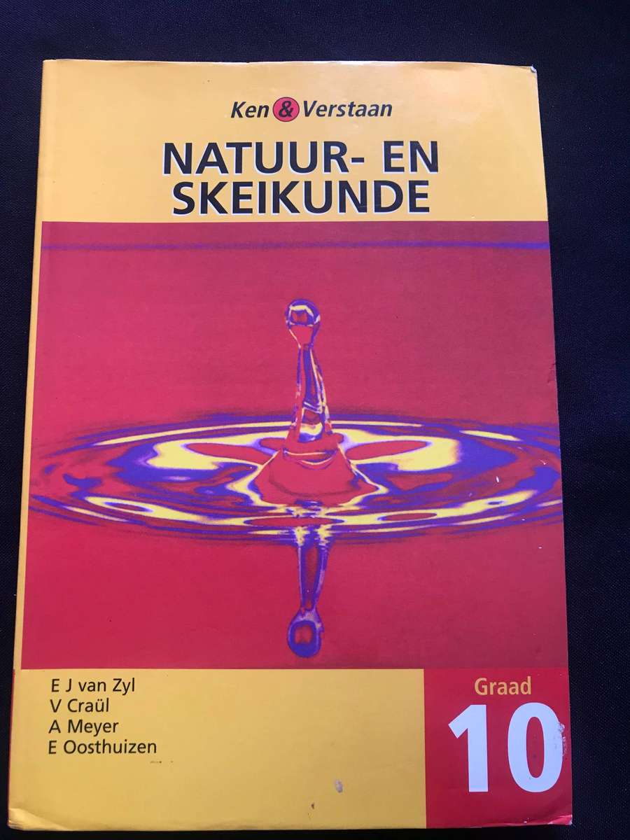 Graad 10 Ken & Verstaan: Natuur- en Skeikunde