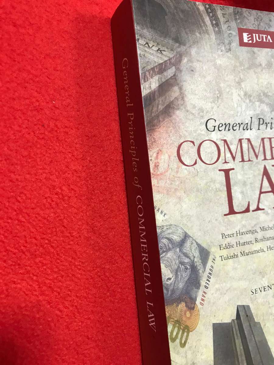 General Principles of Commercial Law (7th Edition) M. Havenga, E. Hurter, H. Schulze,