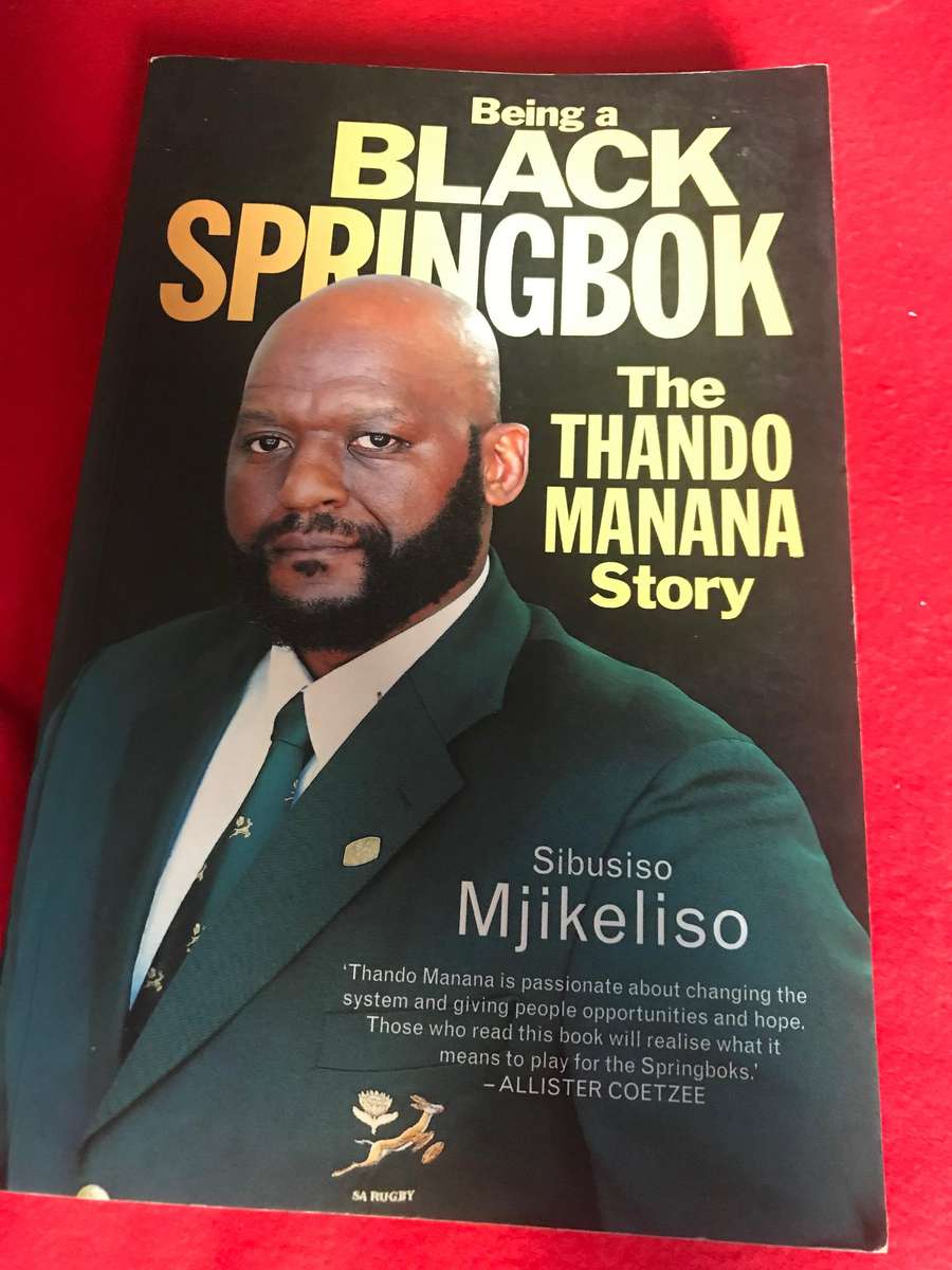 Being a Black Springbok: The Thando Manana Story Book by Sibusiso Mjikeliso