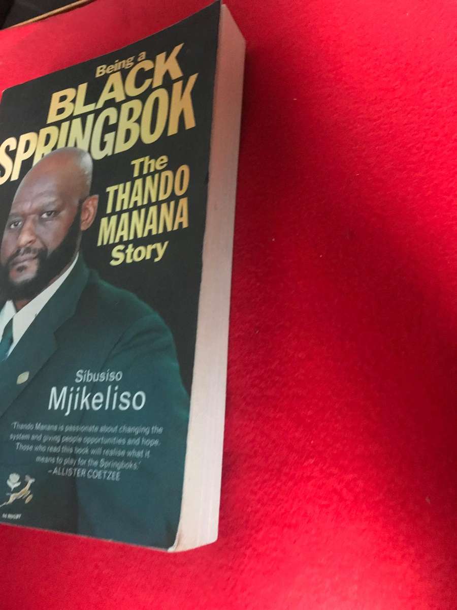 Being a Black Springbok: The Thando Manana Story Book by Sibusiso Mjikeliso