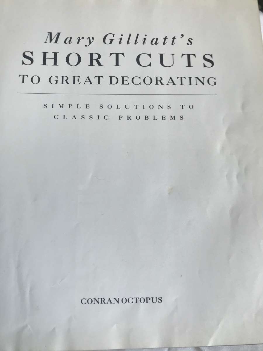 SHORT CUTS TO GREAT DECORATING Mary Gilliatts