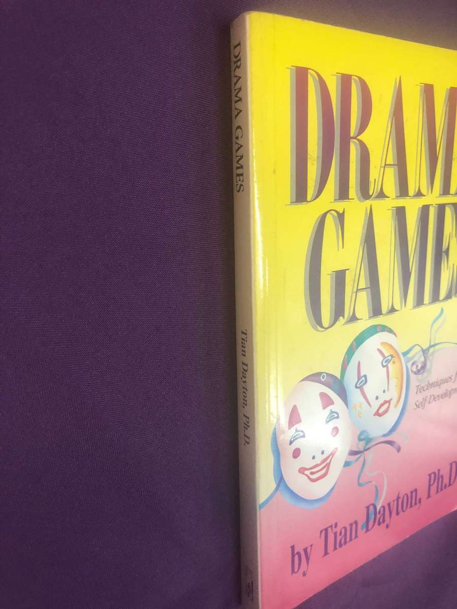 Drama Games: Techniques for Self-Development by Tian Dayton