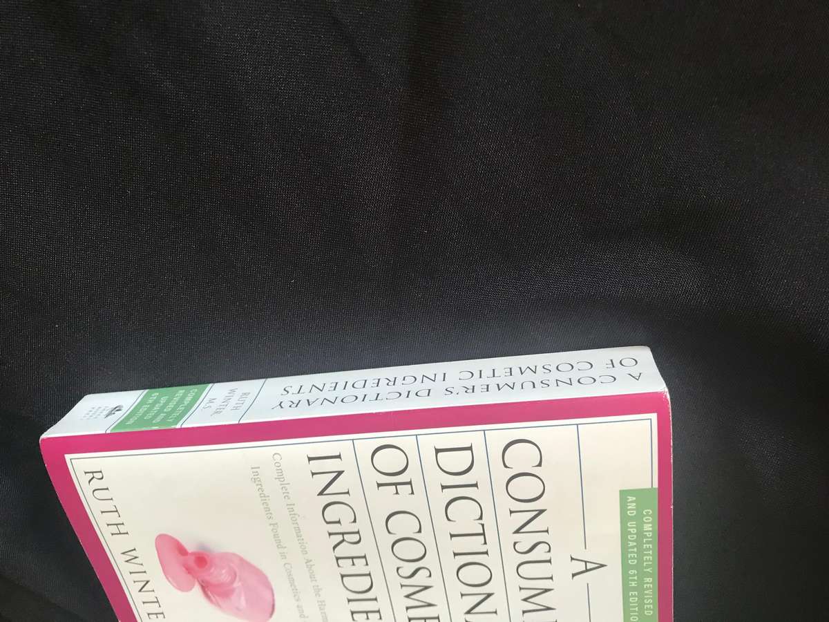A Consumer's Dictionary of Cosmetic Ingredients, 6 Edition Complete Information About the Harmful an