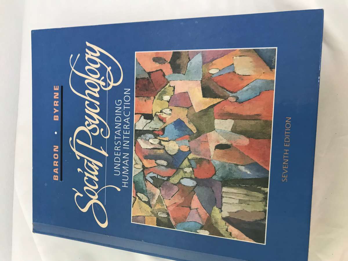 SOCIAL PSYCHOLOGY - UNDERSTANDING HUMAN INTERACTION 7th edition Robert A. Baron,Donn Byrne