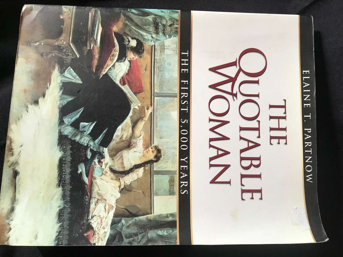 The Quotable Woman: The First 5,000 Years