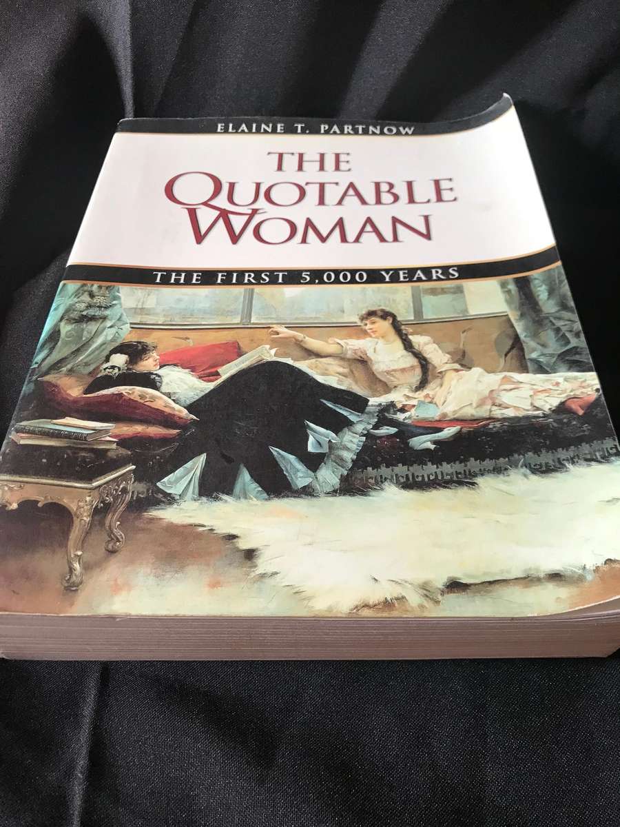 The Quotable Woman: The First 5,000 Years