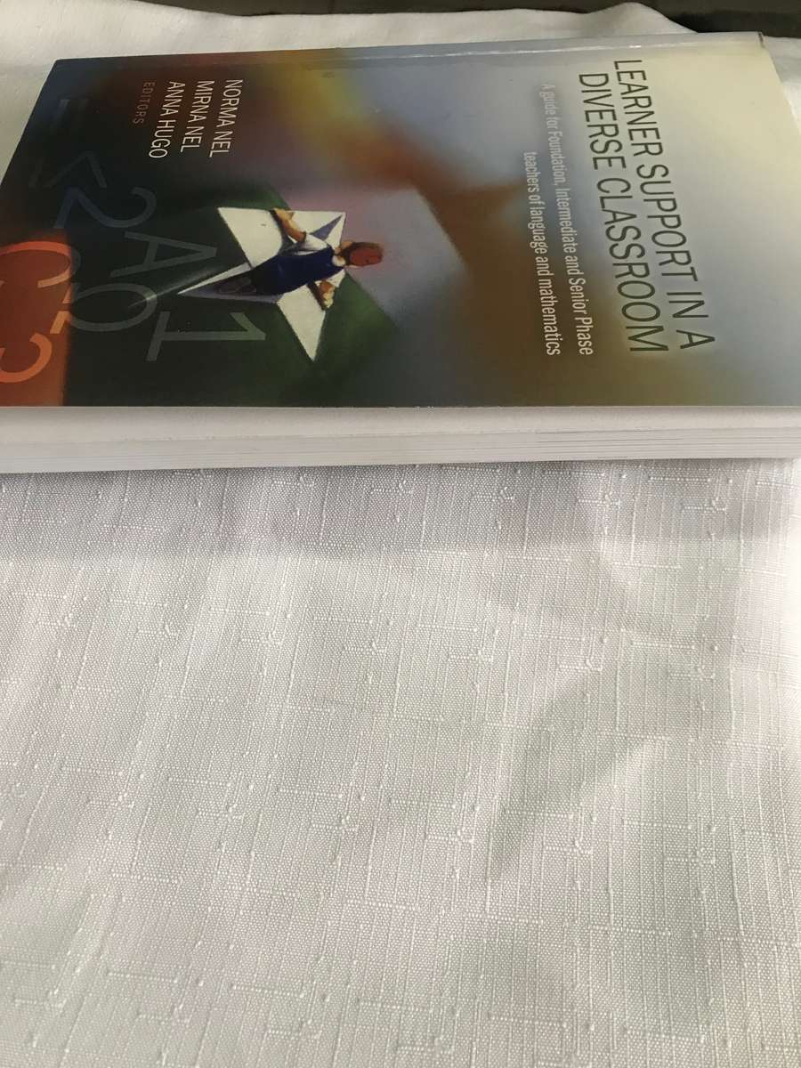 Learner support in a diverse classroom - A guide for foundation, intermediate and senior phase teach