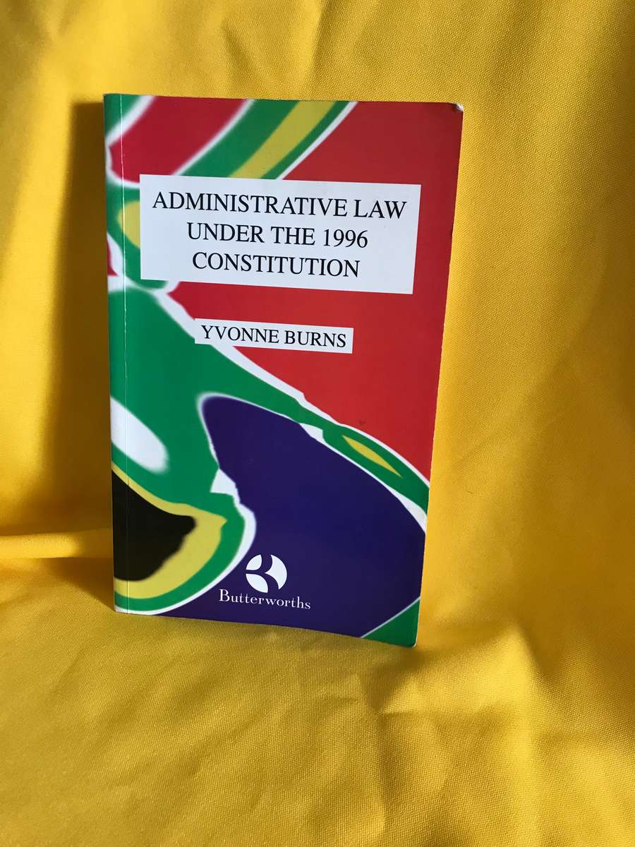 Administrative Law under the 1996 constitution Yvonne Burns