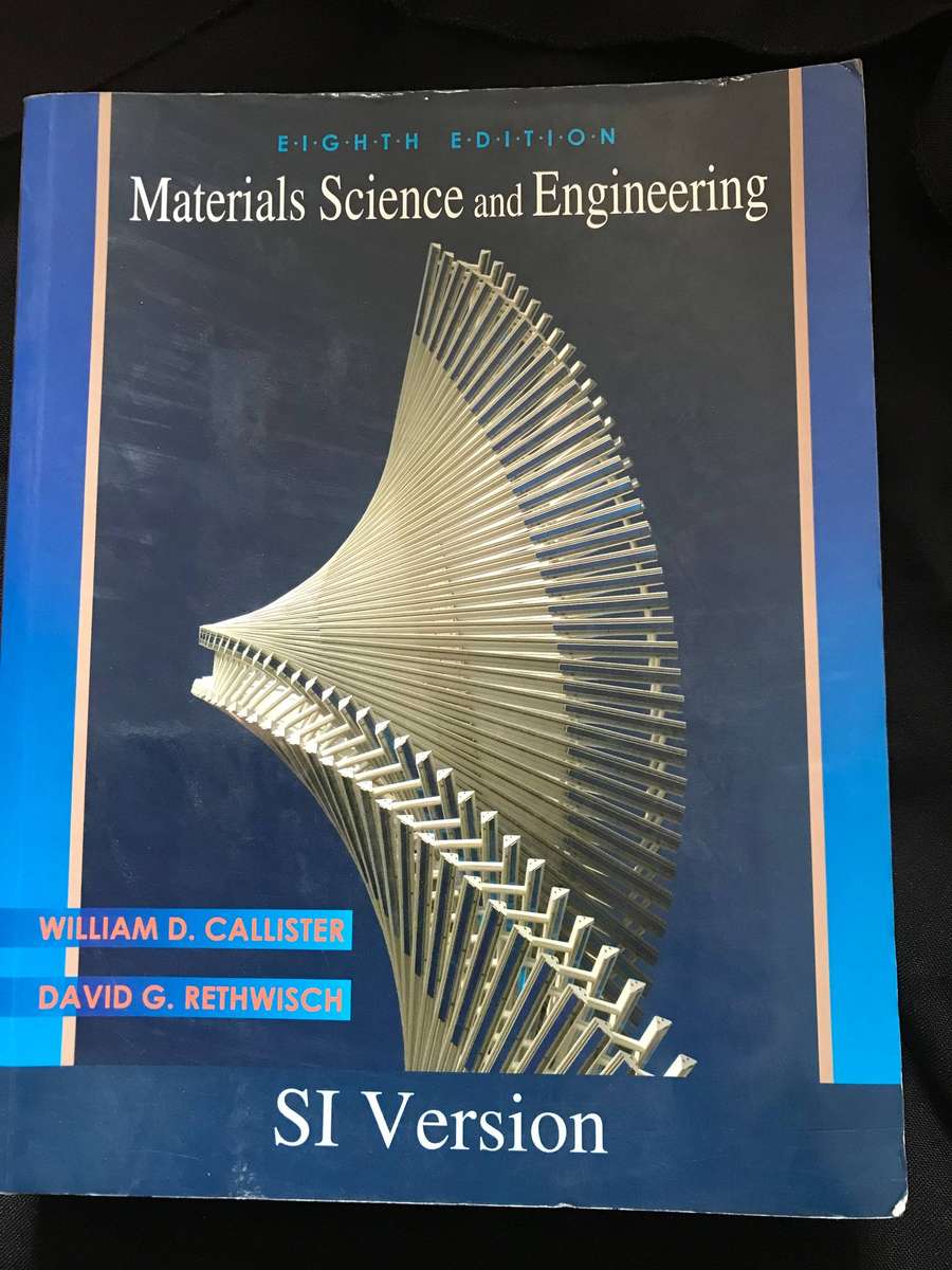 Materials Science and Engineering SI version 8th edition by William D Callister